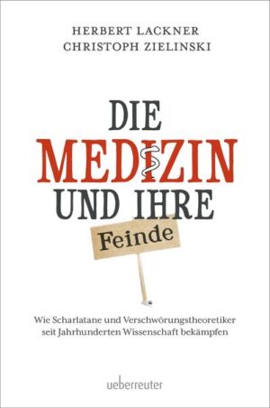 Die Medizin und Ihre Feinde | Herbert Lackner, Christoph Zielinski