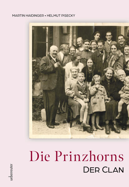 Die Prinzhorns - der Clan | Martin Haidinger, Helmut Pisecky