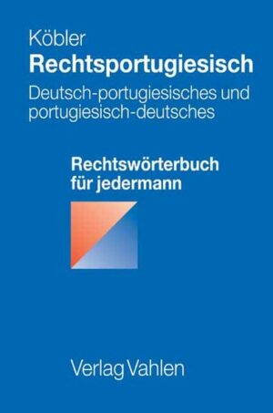 Rechtsportugiesisch: Deutsch-portugiesisches und portugiesisch-deutsches Rechtswörterbuch für jedermann | Bundesamt für magische Wesen