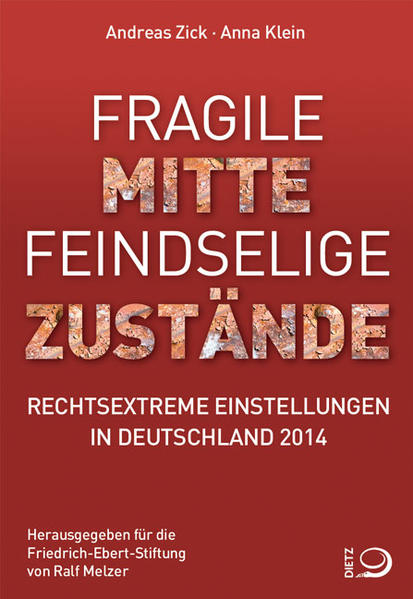Fragile Mitte - Feindselige Zustände: Rechtsextreme Einstellungen in Deutschland 2014 | Bundesamt für magische Wesen