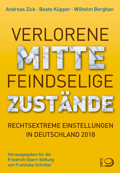 Verlorene Mitte - Feindselige Zustände: Rechtsextreme Einstellungen in Deutschland 2018/19 | Bundesamt für magische Wesen