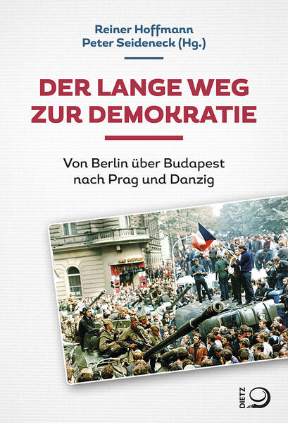 Der lange Weg zur Demokratie | Reiner Hoffmann, Peter Seideneck