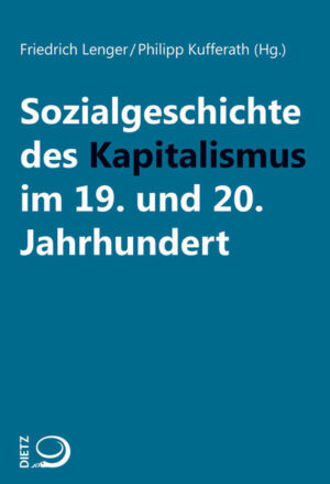Sozialgeschichte des Kapitalismus im 19. und 20. Jahrhundert | Bundesamt für magische Wesen