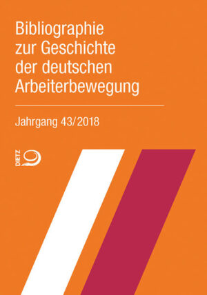 Bibliographie zur Geschichte der deutschen Arbeiterbewegung