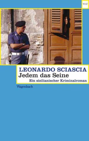 Jedem das Seine Ein sizilianischer Kriminalroman | Leonardo Sciascia