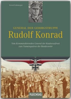 General der Gebirgstruppe Rudolf Konrad | Bundesamt für magische Wesen