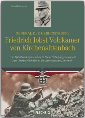 General der Gebirgstruppe Friedrich Jobst Volckamer von Kirchensittenbach | Bundesamt für magische Wesen