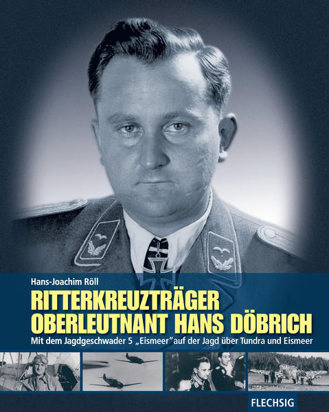 Ritterkreuzträger Oberleutnant Hans Döbrich | Bundesamt für magische Wesen