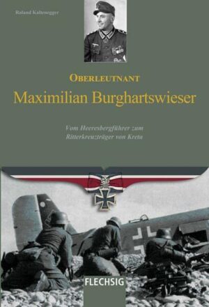 Oberleutnant Maximilian Burghartswieser | Roland Kaltenegger