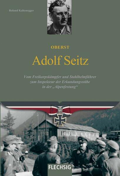 Oberst Adolf Seitz | Roland Kaltenegger