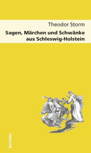 Sagen, Märchen und Schwänke aus Schleswig-Holstein | Bundesamt für magische Wesen