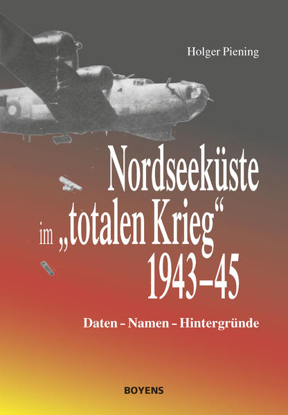 Nordseeküste im "totalen Krieg" 1943-1945 | Bundesamt für magische Wesen