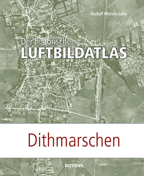 Der historische Luftbildatlas: Dithmarschen | Bundesamt für magische Wesen