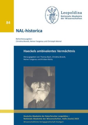 Haeckels ambivalentes Vermächtnis | Thomas Bach, Christina Brandt, Heiner Fangerau, Kristian Köchy