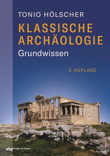 Klassische Archäologie | Tonio Hölscher