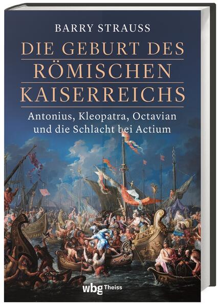 Die Geburt des römischen Kaiserreichs | Barry Strauss