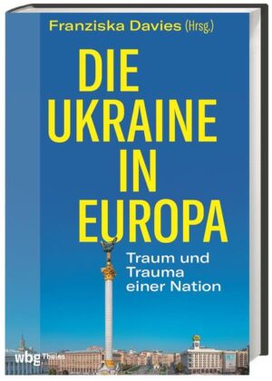Die Ukraine in Europa | Franziska Davies