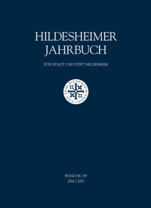 Hildesheimer Jahrbuch für Stadt und Stift Hildesheim Band 88/89 2016/2017 | Bundesamt für magische Wesen