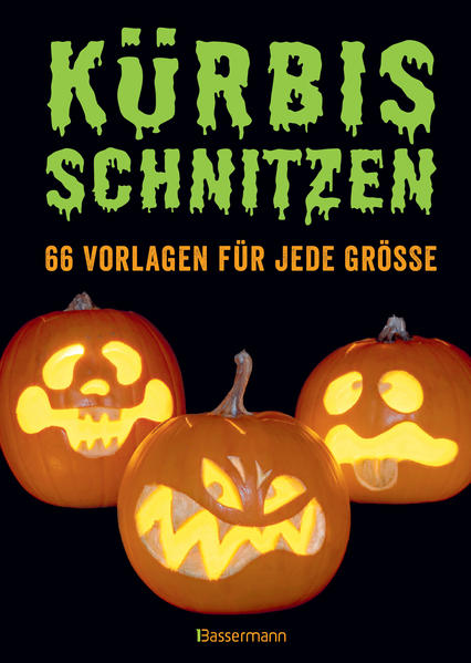 Kürbis schnitzen: 66 Anleitungen und Vorlagen für gruselige oder lustige Halloween-Gesichter | Bundesamt für magische Wesen