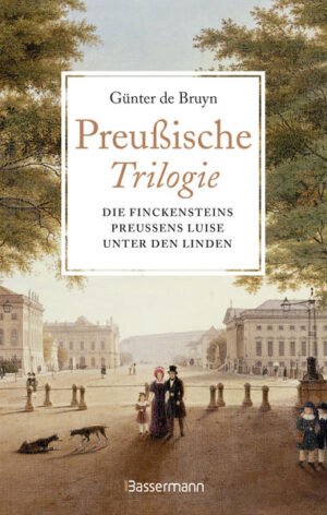 Preußische Trilogie | Günter de Bruyn
