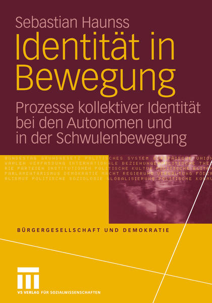 Identität in Bewegung: Prozesse kollektiver Identität bei den Autonomen und in der Schwulenbewegung | Bundesamt für magische Wesen