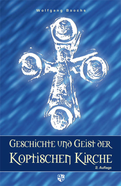 Geschichte und Geist der Koptischen Kirche | Wolfgang Boochs