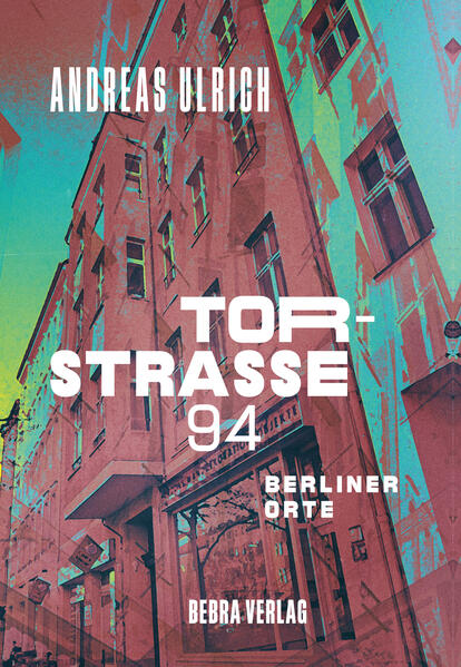 Torstraße 94 | Andreas Ulrich