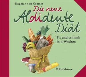 Die neue Aldidente-Diät von Erfolgsautorin Dagmar von Cramm: Garantierte Gewichtsabnahme in nur sechs Wochen. Mit heraustrennbaren Einkaufsplänen für die ganze Woche - gegen die tägliche Versuchung.