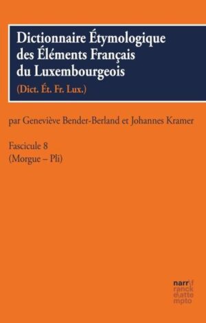 Dictionnaire Étymologique des Éléments Francais du Luxembourgeois | Bundesamt für magische Wesen