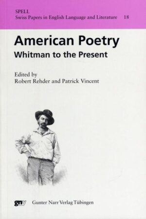 American Poetry: Whitman to the Present | Robert Rehder, Patrick Vincent