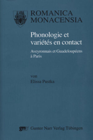 Phonologie et variétés en contact: Aveyronnais et Guadeloupéens à Paris | Elissa Pustka