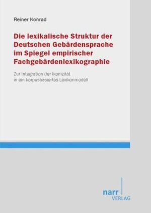Die lexikalische Struktur der Deutschen Gebärdensprache im Spiegel empirischer Fachgebärdenlexikographie | Bundesamt für magische Wesen