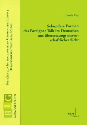 Sekundäre Formen des Foreigner Talk im Deutschen aus übersetzungswissenschaftlicher Sicht | Bundesamt für magische Wesen