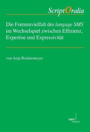 Die Formenvielfalt des langage SMS im Wechselspiel zwischen Effizienz