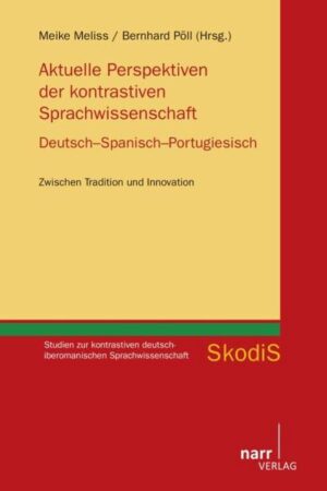 Aktuelle Perspektiven der kontrastiven Sprachwissenschaft. Deutsch - Spanisch - Portugiesisch | Bundesamt für magische Wesen