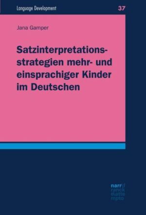 Satzinterpretationsstrategien mehr- und einsprachiger Kinder im Deutschen | Bundesamt für magische Wesen