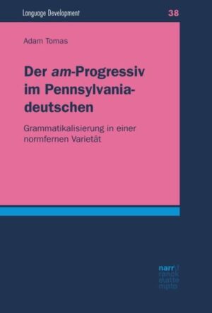 Der "am"-Progressiv im Pennsylvaniadeutschen | Bundesamt für magische Wesen