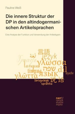 Die innere Struktur der DP in den altindogermanischen Artikelsprachen | Bundesamt für magische Wesen