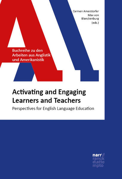 Activating and Engaging Learners and Teachers: Perspectives for English Language Education | Carmen Amerstorfer, Max von Blanckenburg