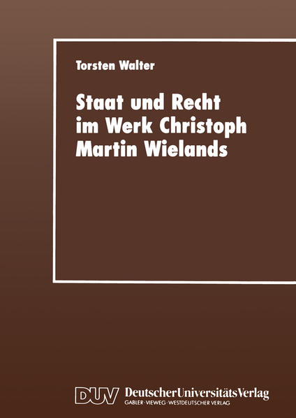 Staat und Recht im Werk Christoph Martin Wielands | Bundesamt für magische Wesen