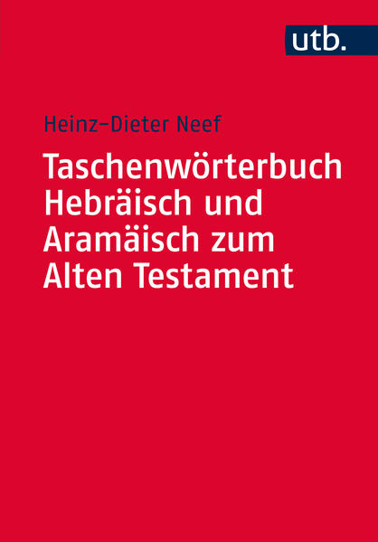 Taschenwörterbuch Hebräisch und Aramäisch zum Alten Testament | Bundesamt für magische Wesen