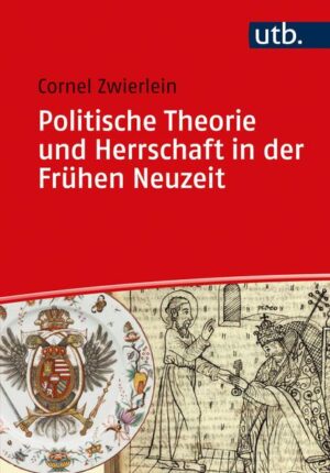 Politische Theorie und Herrschaft in der Frühen Neuzeit | Bundesamt für magische Wesen