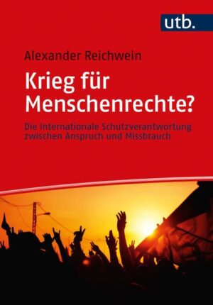 Krieg für Menschenrechte? | Alexander Reichwein