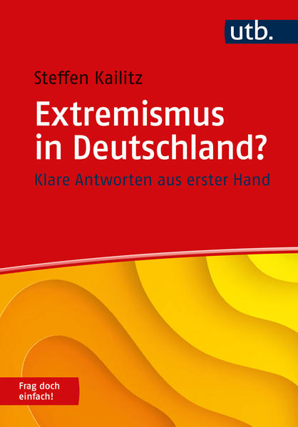 Extremismus in Deutschland? Frag doch einfach! | Steffen Kailitz