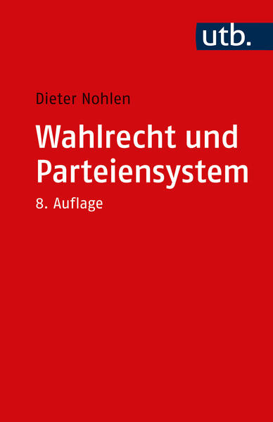 Wahlrecht und Parteiensystem | Dieter Nohlen