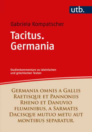 Tacitus. Germania | Gabriela Kompatscher-Gufler