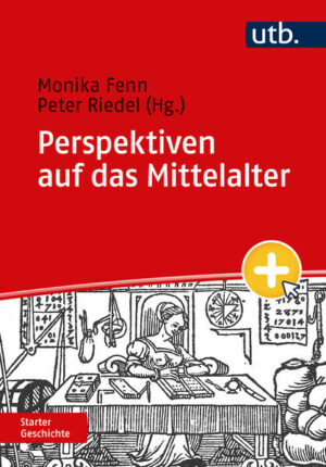 Perspektiven auf das Mittelalter | Monika Fenn, Peter Riedel