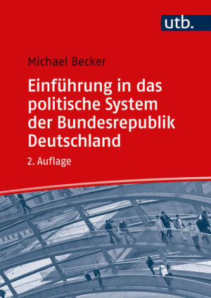 Einführung in das politische System der Bundesrepublik Deutschland | Michael Becker