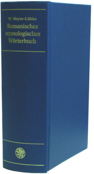 Romanisches etymologisches Wörterbuch | Wilhelm Meyer-Lübke