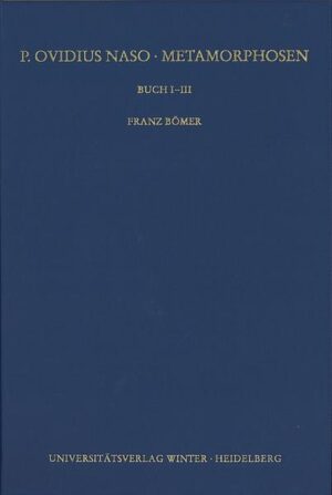 P. Ovidius Naso: Metamorphosen. Kommentar: Buch I-III | Bundesamt für magische Wesen